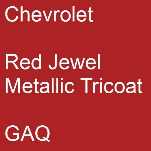 Chevrolet, Red Jewel Metallic Tricoat, GAQ.